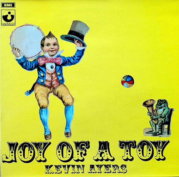 Kevin Ayers: Joy of a Toy (1969)